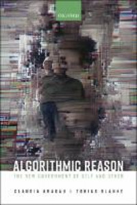 Image of Algorithmic reason :the new government of self and other