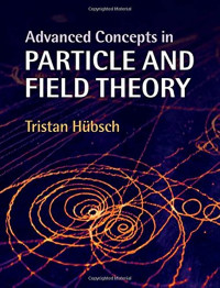 Image of Advanced Concepts in Particle and Field Theory