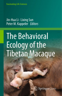 The behavioral ecology of the Tibetan macaque