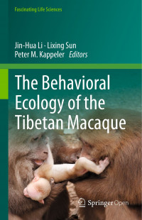 Image of The behavioral ecology of the Tibetan macaque
