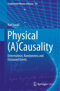Physical (A)Causality :determinism, randomness and uncaused events