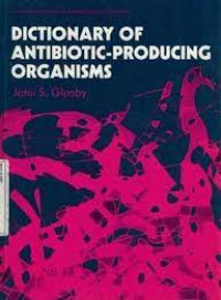 Image of Dictionary of Antibiotic-Producing Organisms