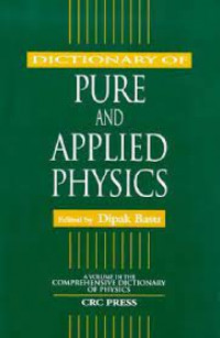 Dictionary of Pure and Applied Physics