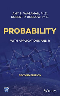 Probability: With Applications and R, 2nd Edition