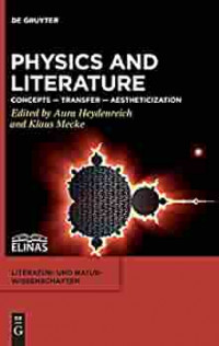 Physics and literature :concepts - transfer - aestheticization